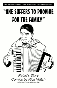 One Suffers to Provide for Family - Pablo's story - Rick Veitch