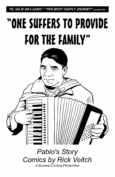 One Suffers to Provide for Family - Pablo's story - Rick Veitch